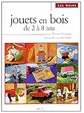 Jouets en bois: De 2 à 8 ans