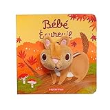 Bébé écureuil: Livre marionnette pour bébé - dès 3