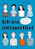 Ich bin introvertiert: Sensibilität ist meine Superpower