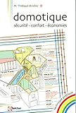 Domotique: Sécurté- confort- économies