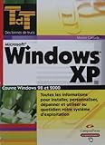 Windows XP: Couvre Windows 98 et 2000