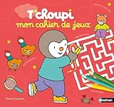 Mon cahier de jeux T'choupi