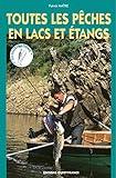 Toutes Les Peches En Lacs Et Etangs