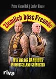 Ziemlich böse Freunde: Wie wir die Bandidos in Deutschland