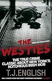 The Westies: Inside New York's Irish Mob