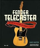 Fender Telecaster: L'histoire de la guitare qui changea