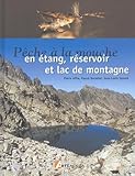 Pêche à la mouche: En étang, réservoir et lac de montagne
