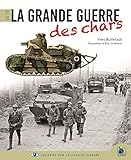 La Grande Guerre des chars: 1916-1918