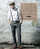Couture homme décontractée: 14 projets tailles S, M