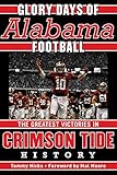 Glory Days: Memorable Games in Alabama Football History