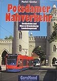 Potsdamer Nahverkehr: Strassenbahn und Obus in Brandenburgs
