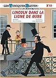 Lincoln dans la ligne de mire