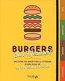 Burgers sur mesure !: Un livre à 4 étages pour plus