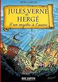 Jules Verne & Hergé d'un mythe à l'autre