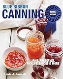 Blue Ribbon Canning: Award-Winning Recipes