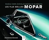 Les plus belles Mopar: Muscle cars Chrysler, Dodge