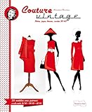 Couture vintage: Robes, jupes, blouses... Années 50-60