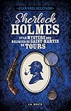 SHERLOCK HOLMES - MYSTÈRE DES RELIQUES DE SAINT MARTIN