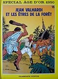 Jean Valhardi et les êtres de la forêt