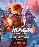 Magic the Gathering: Le guide visuel