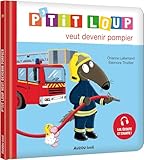 P'tit loup veut devenir pompier
