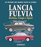 Lancia Fulvia. Berlina Coupé e Sport