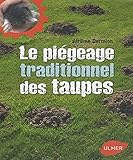 Le piégeage traditionnel des taupes
