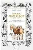 Animaux, fleurs de Bach et Elixirs floraux: Améliorer