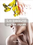 La beauté par les algues: Avec un pot de Crème de vie