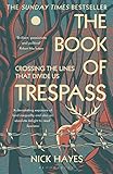 The Book of Trespass: Crossing the Lines that Divide