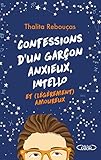 Confessions d'un garçon anxieux, intello et (légèrement)