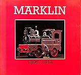 Marklin: The Great Toys of Marklin, 1895-1914