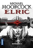 L'Epée noire ; Stormbringer ; Elric à la fin des temps: