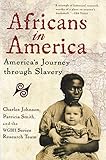 Africans in America: America's Journey Through Slavery