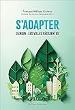 S’adapter: Demain : les villes résilientes