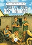 Des lapins et des hommes: Autobiographie dans une filière