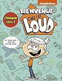 Intégrale - Bienvenue chez Les Loud T4 à T6