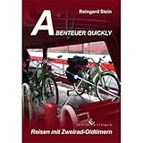 Abenteuer Quickly: Reisen mit Zweirad-Oldtimern
