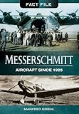 Messerschmitt: Aircraft Since 1925