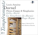Dornel / Pieces d Orgues & Symphonies