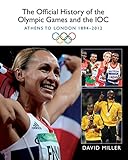 The Official History of the Olympic Games and the IOC: