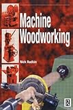 Machine Woodworking