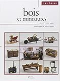 Bois et miniatures