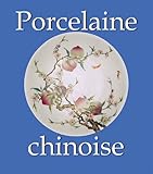 Porcelaine chinoise