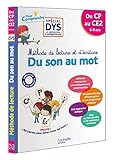 Méthode de lecture et d'écriture: Du son au mot. Du