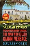 Vulgar Favors: The Assassination of Gianni Versace