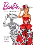 Barbie Takes the Catwalk: A Style Icon's History in