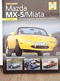 You and Your Mazda MX-5/Miata: Buying, Enjoying, Maintaining,