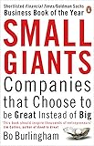 Small Giants: Companies That Choose to be Great Instead