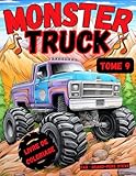 Monster Truck Livre de Coloriage: Tome. 9 Lancez-vous